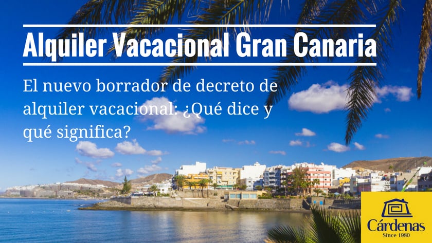 Nuevo Proyecto De Ley Sobre Alquiler Vacacional En Las Islas Canarias y Gran Canaria