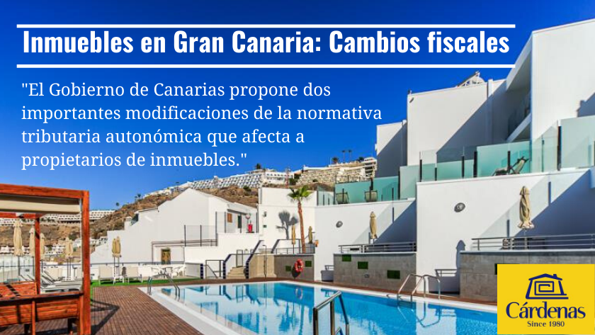 |The Canary Islands Government announces two significant changes to local VAT andf inheritance tax rules that affect Gran Canaria property owners.|The Canary Islands Government proposes two significant changes to local taxation rules that affect Gran Canaria property owners.
