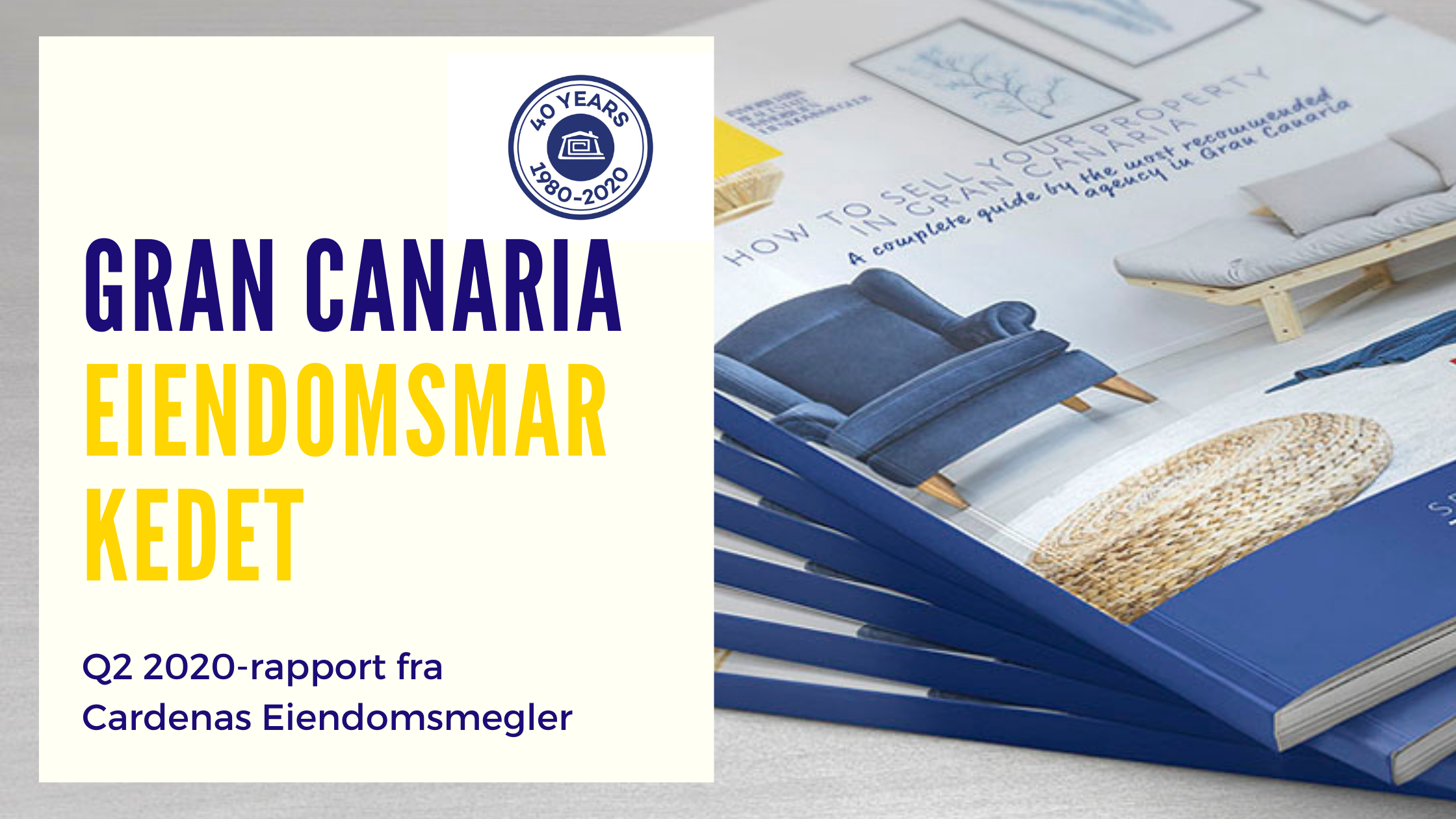 De siste markedsrapport på Gran Canaria: Q2 2020-rapport fra Cardenas Eiendomsmegler.|Cardenas Real Estate: Gran Canaria Property  Market report|Bericht Q2 2020 von Cárdenas Immobilien|Informe del Mercado Inmobiliario en Gran Canaria - Segundo Trimestre de 2020 por Inmobiliaria Cárdenas|