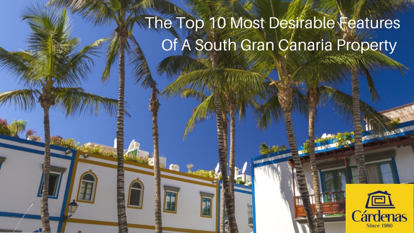 Top 10 Most Desirable Features Of A South Gran Canaria Property