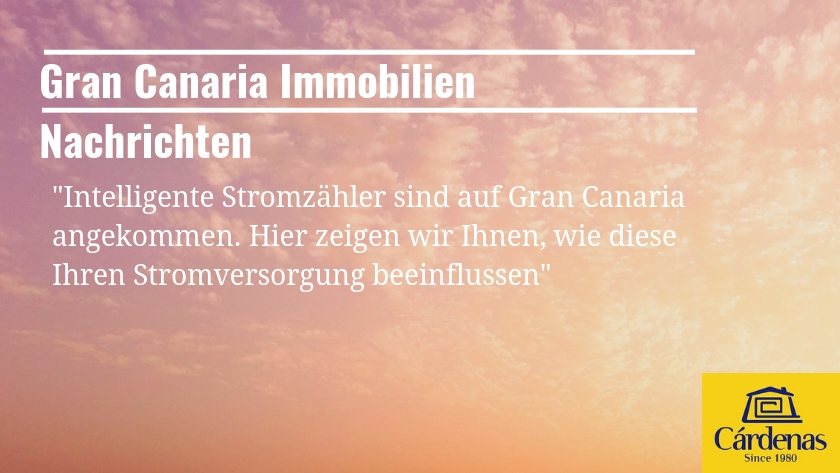 Intelligente Stromzähler sind auf Gran Canaria angekommen. Hier zeigen wir Ihnen, wie diese Ihren Stromversorgung beeinflussen|The local Endesa power company is asking property owners all over Gran Canaria to install smart digital meters and in some cases to upgrade their power supply|The power required by electrical appliances in Gran Canaria|The local Endesa power company is asking property owners all over Gran Canaria to install smart digital meters and in some cases to upgrade their power supply|Llegan a Gran Canaria los contadores digitales inteligentes. ¿Cómo afectarán a su suministro eléctrico?| Gran Canaria eiendom nyheter