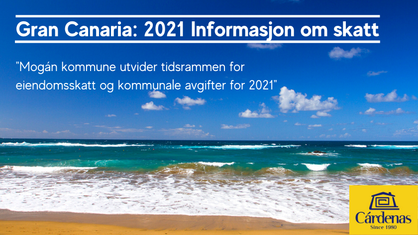 Gran Canaria: 2021 Informasjon om skatt|Gran Canaria tax news: Mogán Town Hall extends timeframe for 2021 property and municipal taxes|