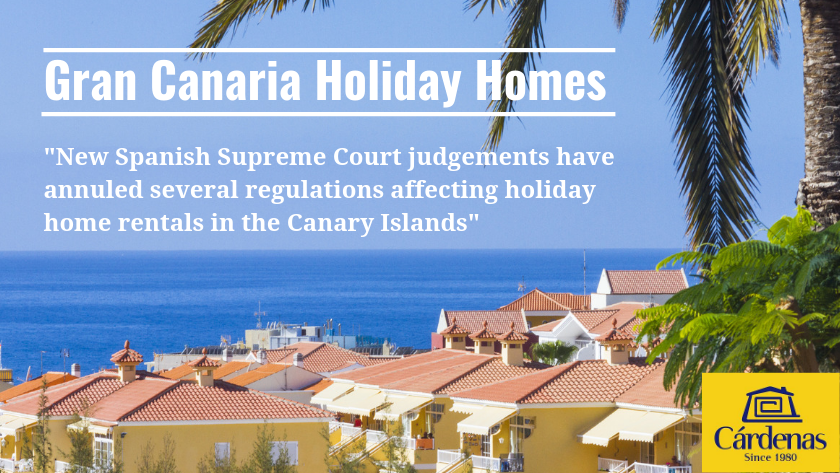 New Spanish Supreme Court judgements have annuled several regulations affecting holiday home rentals in Gran Canaria and the Canary Islands|Importantes Novedades En La Regulación De Las Viviendad Vacacionales En Canarias|Das Oberste Gerichtshof erklärt folgende Vorschriften aus dem Gesetzestext für nichtig|Nye vedtak fra spansk Høyesterett, annulerer flere forskrifter som påvirker ferieboliger på Kanariøyene|Importantes Novedades En La Regulación De Las Viviendas Vacacionales En Canarias (2019)