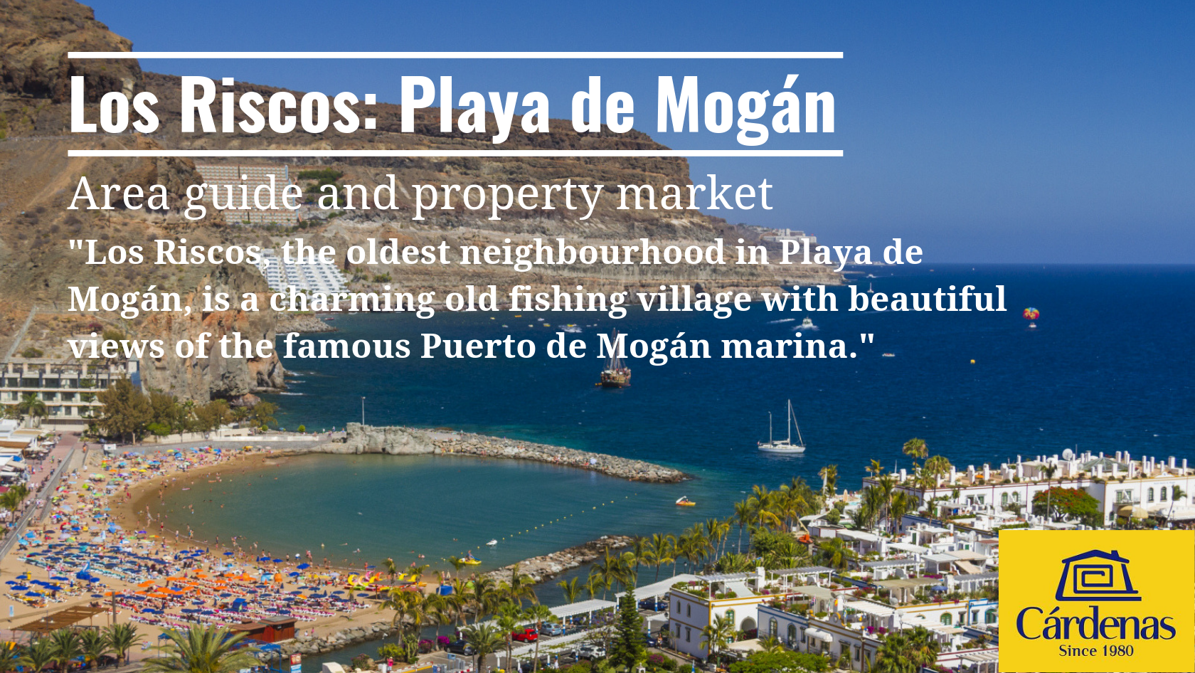 Los Riscos de Playa de Mogán property area guide||||Los Riscos – Leitfaden fuer die Gegend und fuer den Eigentuemer Markt||Los Riscos,  el barrio más antiguo de Playa de Mogán, es un viejo y encantador pueblo pesquero con hermosas vistas sobre el renombrado puerto deportivo de Puerto de Mogán|