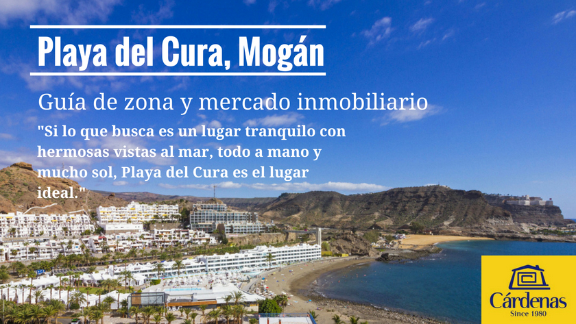 Guía de zona y mercado inmobiliario para Playa del Cura en Gran Canaria sur|