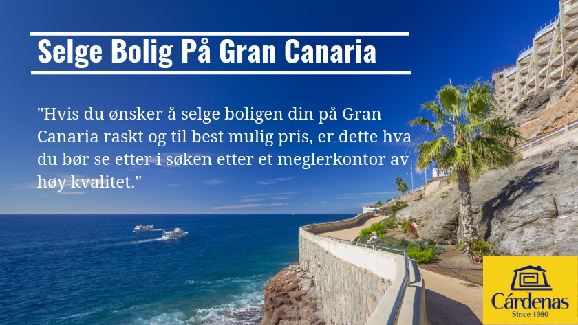 Hvis du ønsker å selge boligen din på Gran Canaria raskt og til best mulig pris, er dette hva du bør se etter i søken etter et meglerkontor av høy kvalitet|If you want to sell your Gran Canaria property promptly and at the best possible price, here is how you recognise a quality estate agency.|Wenn Sie Ihr Eigentum auf Gran Canaria schnell verkaufen möchten und zum bestmöglichen Preis, dann können sie hier die Kriterien ansehen um eine qualitativ gute Immobilienfirma auszuwählen|Si quiere vender su propiedad en Gran Canaria pronto y al mejor precio posible, le enseñamos cómo reconocer una agencia inmobiliaria de calidad.